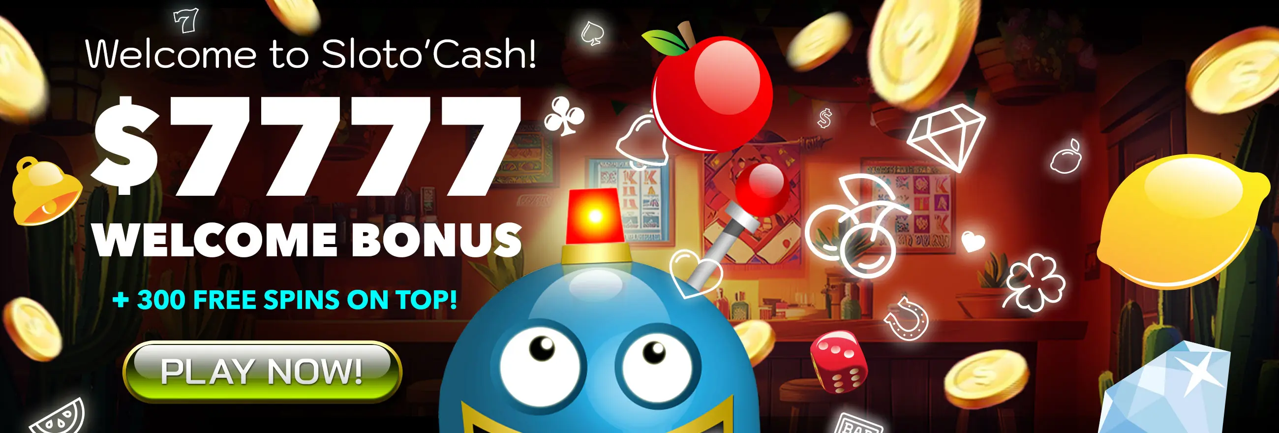 Welcome to Sloto'Cash — $7,777 welcome bonus plus 300 free spins on top